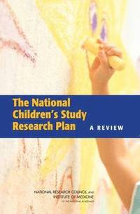 bokomslag The National Children's Study Research Plan