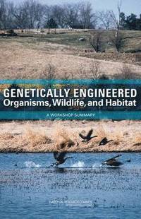 bokomslag Genetically Engineered Organisms, Wildlife, and Habitat