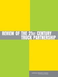 Committee to Review the 21st Century Truck Partnership, Board on Energy and Environmental Systems, Division on Engineering and Physical Sciences, National Research Council, Division on Engineering and Physical Sci - Review of the 21st Century Truck Partnership, Häftad