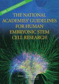 bokomslag 2008 Amendments to the National Academies' Guidelines for Human Embryonic Stem Cell Research