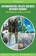Environmental Health Sciences Decision Making