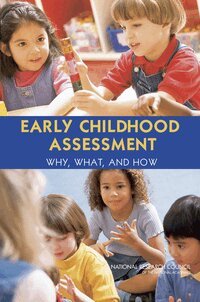 National Research Council, Division of Behavioral and Social Sciences and Education, Board on Testing and Assessment, and Families Board on Children, Youth, Committee on Developmental Outcomes and Assessments for Young Children, Susan B. Van Hemel, Catherine E. Snow - Early Childhood Assessment, Inbunden