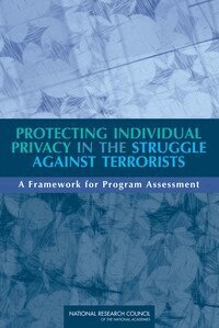 National Research Council, Division on Engineering and Physical Sciences, Computer Science and Telecommunications Board, Division on Behavioral and Social Sciences and Education, Committee on National Statistics, Committee on Law and Justice, Committee on Technical and Privacy Dimensions of Information for Terrorism Prevention and Other National Goals - Protecting Individual Privacy in the Struggle Against Terrorists, Häftad