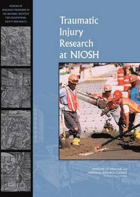 Traumatic Injury Research at NIOSH 1