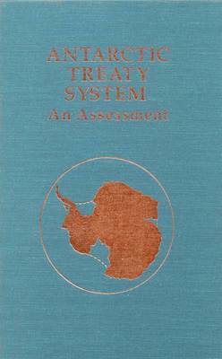 National Research Council, Division on Engineering and Physical Sciences, Polar Research Board, Division on Engineering and Physical Sci - Antarctic Treaty System, Häftad