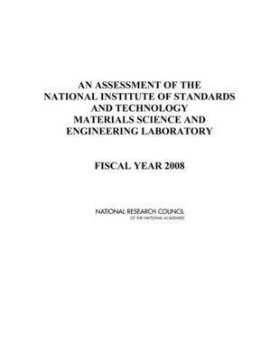 National Research Council, Division on Engineering and Physical Sciences, Laboratory Assessments Board, Panel on Materials Science and Engineering, Division on Engineering and Physical Sci - Assessment of the National Institute of Standards and Technology Materials Science and Engineering Laboratory, Häftad