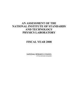 National Research Council, Division on Engineering and Physical Sciences, Laboratory Assessments Board, Panel on Physics, Division on Engineering and Physical Sci - Assessment of the National Institute of Standards and Technology Physics Laboratory, Häftad