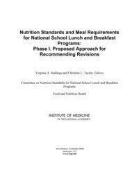 Institute of Medicine, Food and Nutrition Board, Committee on Nutrition Standards for National School Lunch and Breakfast Programs, Christine L. Taylor, Virginia A. Stallings - Nutrition Standards and Meal Requirements for National School Lunch and Breakfast Programs, Häftad
