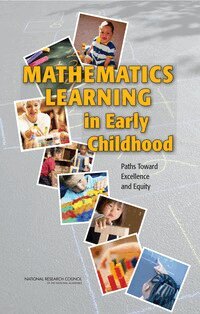 National Research Council, Division of Behavioral and Social Sciences and Education, Center for Education, Committee on Early Childhood Mathematics, Heidi Schweingruber, Taniesha A. Woods, Christopher T. Cross - Mathematics Learning in Early Childhood, Inbunden