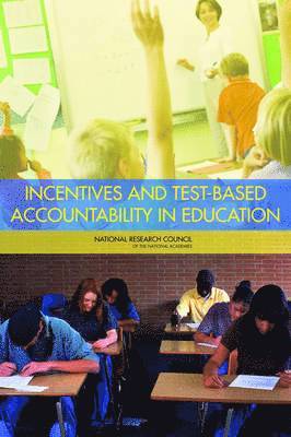 bokomslag Incentives and Test-Based Accountability in Education