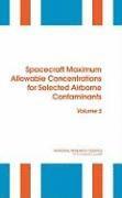 bokomslag Spacecraft Maximum Allowable Concentrations for Selected Airborne Contaminants: Volume 5