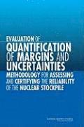 bokomslag Evaluation of Quantification of Margins and Uncertainties Methodology for Assessing and Certifying the Reliability of the Nuclear Stockpile