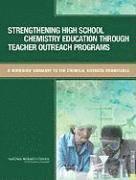 Strengthening High School Chemistry Education Through Teacher Outreach Programs 1