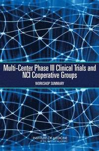 bokomslag Multi-Center Phase III Clinical Trials and NCI Cooperative Groups