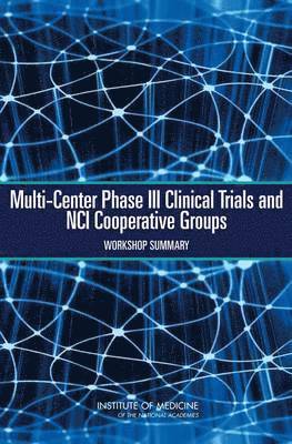 Multi-Center Phase III Clinical Trials and NCI Cooperative Groups 1