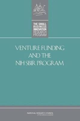 Venture Funding and the NIH SBIR Program 1