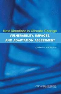 bokomslag New Directions in Climate Change Vulnerability, Impacts, and Adaptation Assessment