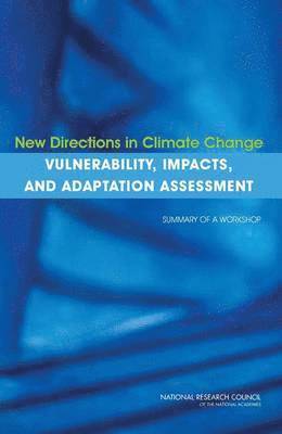 bokomslag New Directions in Climate Change Vulnerability, Impacts, and Adaptation Assessment