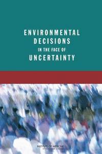 bokomslag Environmental Decisions in the Face of Uncertainty