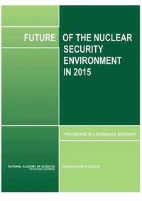 bokomslag Future of the Nuclear Security Environment in 2015