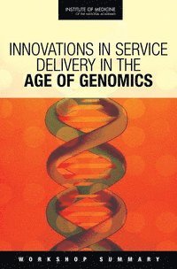 bokomslag Innovations in Service Delivery in the Age of Genomics