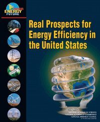 National Research Council, National Academy of Engineering, National Academy of Sciences, America's Energy Future Panel on Energy Efficiency Technologies - Real Prospects for Energy Efficiency in the United States, Häftad