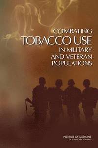bokomslag Combating Tobacco Use in Military and Veteran Populations