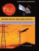 Severe Space Weather Events?Understanding Societal and Economic Impacts 1