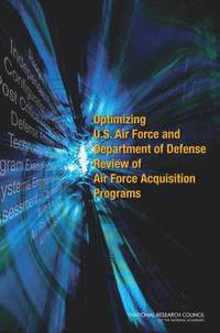 bokomslag Optimizing U.S. Air Force and Department of Defense Review of Air Force Acquisition Programs