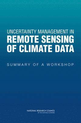 Uncertainty Management in Remote Sensing of Climate Data 1