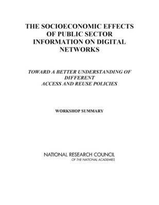 bokomslag The Socioeconomic Effects of Public Sector Information on Digital Networks