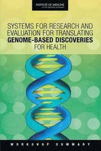 bokomslag Systems for Research and Evaluation for Translating Genome-Based Discoveries for Health