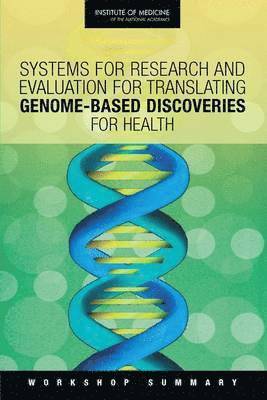 bokomslag Systems for Research and Evaluation for Translating Genome-Based Discoveries for Health