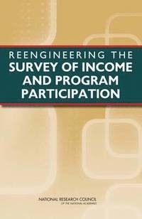 bokomslag Reengineering the Survey of Income and Program Participation