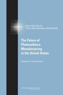 bokomslag Future of Photovoltaics Manufacturing in the United States