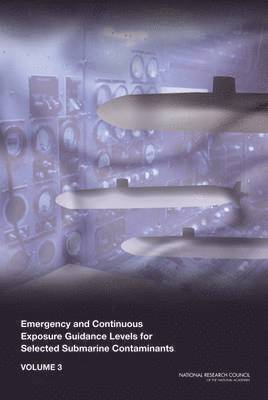 bokomslag Emergency and Continuous Exposure Guidance Levels for Selected Submarine Contaminants
