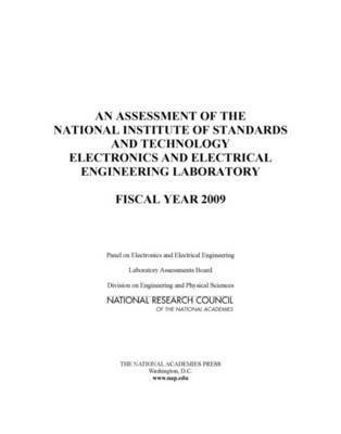 bokomslag An Assessment of the National Institute of Standards and Technology Electronics and Electrical Engineering Laboratory