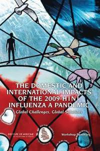 bokomslag Domestic and International Impacts of the 2009-H1N1 Influenza A Pandemic