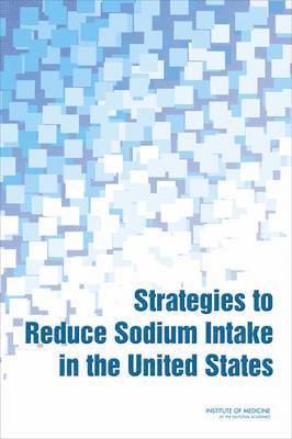 Strategies to Reduce Sodium Intake in the United States 1