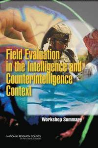 bokomslag Field Evaluation in the Intelligence and Counterintelligence Context