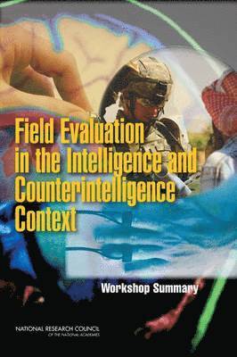 Field Evaluation in the Intelligence and Counterintelligence Context 1