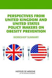 bokomslag Perspectives from United Kingdom and United States Policy Makers on Obesity Prevention
