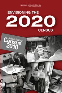 National Research Council, Division of Behavioral and Social Sciences and Education, Committee on National Statistics, Panel on the Design of the 2010 Census Program of Evaluations and Experiments, Constance F. Citro, Daniel L. Cork, Michael L. Cohen, Lawrence D. Brown - Envisioning the 2020 Census, Häftad