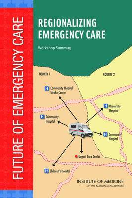 bokomslag Regionalizing Emergency Care