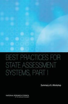 Best Practices for State Assessment Systems, Part I 1