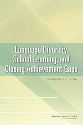 bokomslag Language Diversity, School Learning, and Closing Achievement Gaps