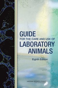 bokomslag Guide for the Care and Use of Laboratory Animals