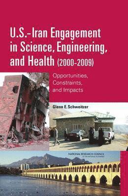 U.S.-Iran Engagement in Science, Engineering, and Health (2000-2009) 1