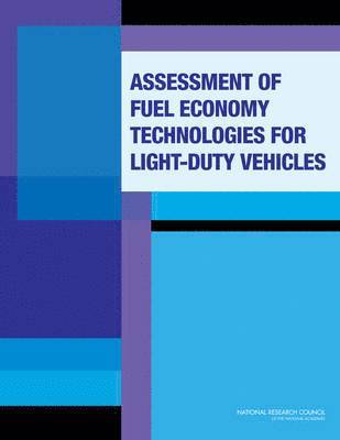 bokomslag Assessment of Fuel Economy Technologies for Light-Duty Vehicles