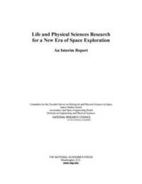 bokomslag Life and Physical Sciences Research for a New Era of Space Exploration